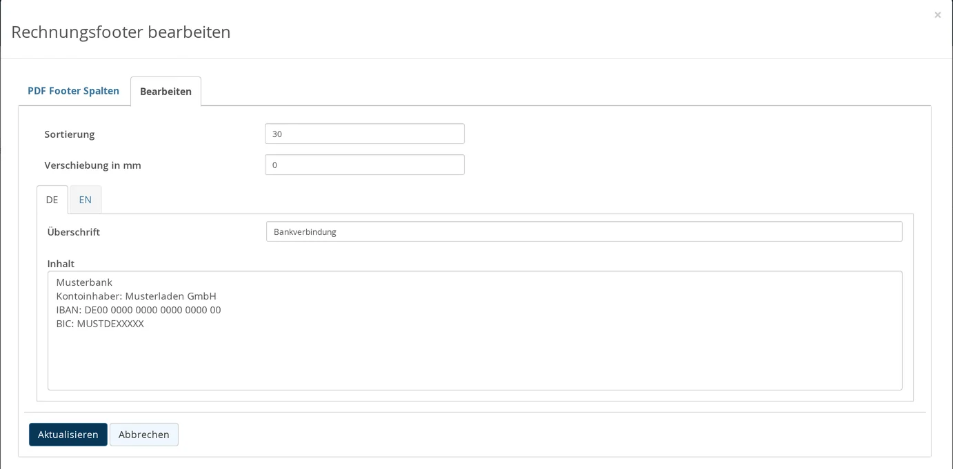 Fenster „Rechnungsfooter bearbeiten“ mit den Reitern „PDF Footer Spalten“ und „Bearbeiten“: Felder „Sortierung“ 30 und „Verschiebung in mm“ 0, Sprachreiter DE und EN, für Deutsch die Überschrift „Bankverbindung“ und als Inhalt Musterbank, Kontoinhaber Musterladen GmbH, IBAN DE00 0000 0000 0000 0000 00 und BIC MUSTDEXXXXX, unten „Aktualisieren“ und „Abbrechen“