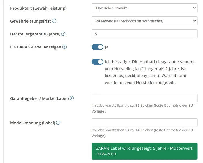 Artikelmaske, Reiter Allgemein: „Produktart (Gewährleistung)“ Physisches Produkt, „Gewährleistungsfrist“ 24 Monate (EU-Standard für Verbraucher), „Herstellergarantie (Jahre)“ 5, „EU-GARAN-Label anzeigen“ und der Schalter „Ich bestätige: …“ eingeschaltet, „Garantiegeber / Marke (Label)“ und „Modellkennung (Label)“ leer mit den Hinweisen auf ca. 36 und ca. 14 Zeichen, darunter die grüne Statusbox „GARAN-Label wird angezeigt: 5 Jahre · Musterwerk · MW-2000“