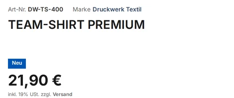 Ausschnitt einer Produktseite im Demo-Shop: Art-Nr. DW-TS-400, Marke Druckwerk Textil, Artikel „Team-Shirt Premium“, Preis 21,90 € und darunter der Hinweis „inkl. 19% USt. zzgl. Versand“, wobei „Versand“ verlinkt ist