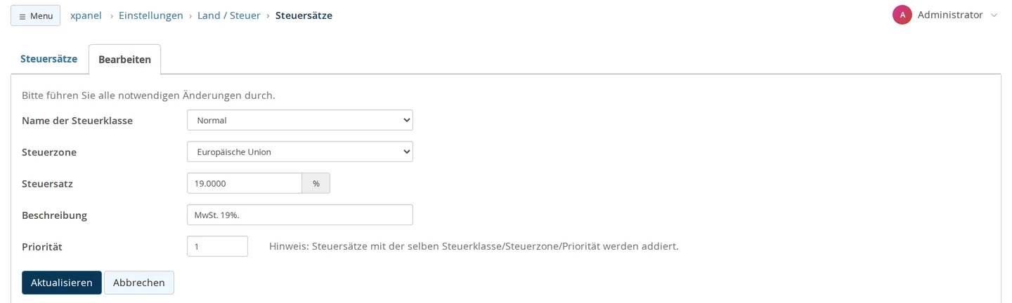 Maske „Steuersatz bearbeiten“ unter Einstellungen → Land / Steuer → Steuersätze: „Name der Steuerklasse“ Normal, „Steuerzone“ Europäische Union, „Steuersatz“ 19.0000 %, „Beschreibung“ MwSt. 19%., „Priorität“ 1 mit dem Hinweis „Steuersätze mit der selben Steuerklasse/Steuerzone/Priorität werden addiert.“ und den Knöpfen „Aktualisieren“ und „Abbrechen“